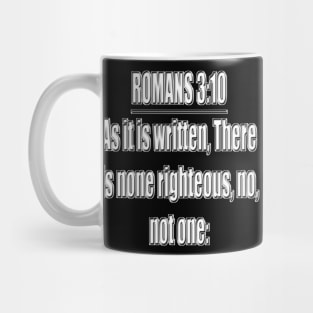 Romans 3:10 Bible Verse KJV Text Mug